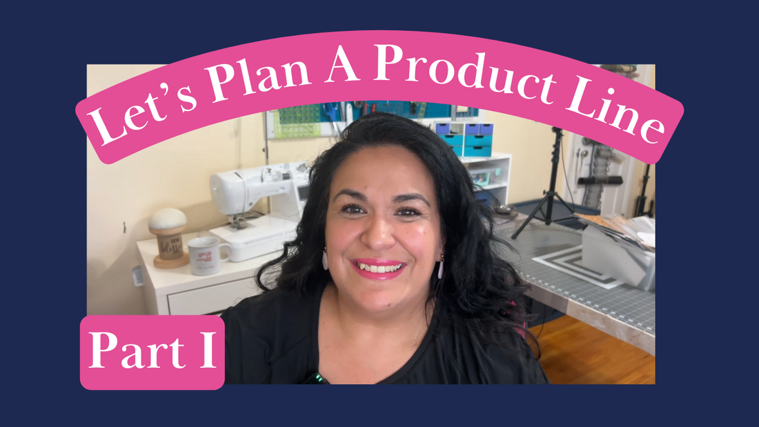 How to Plan Your Handmade Product Line | Part I