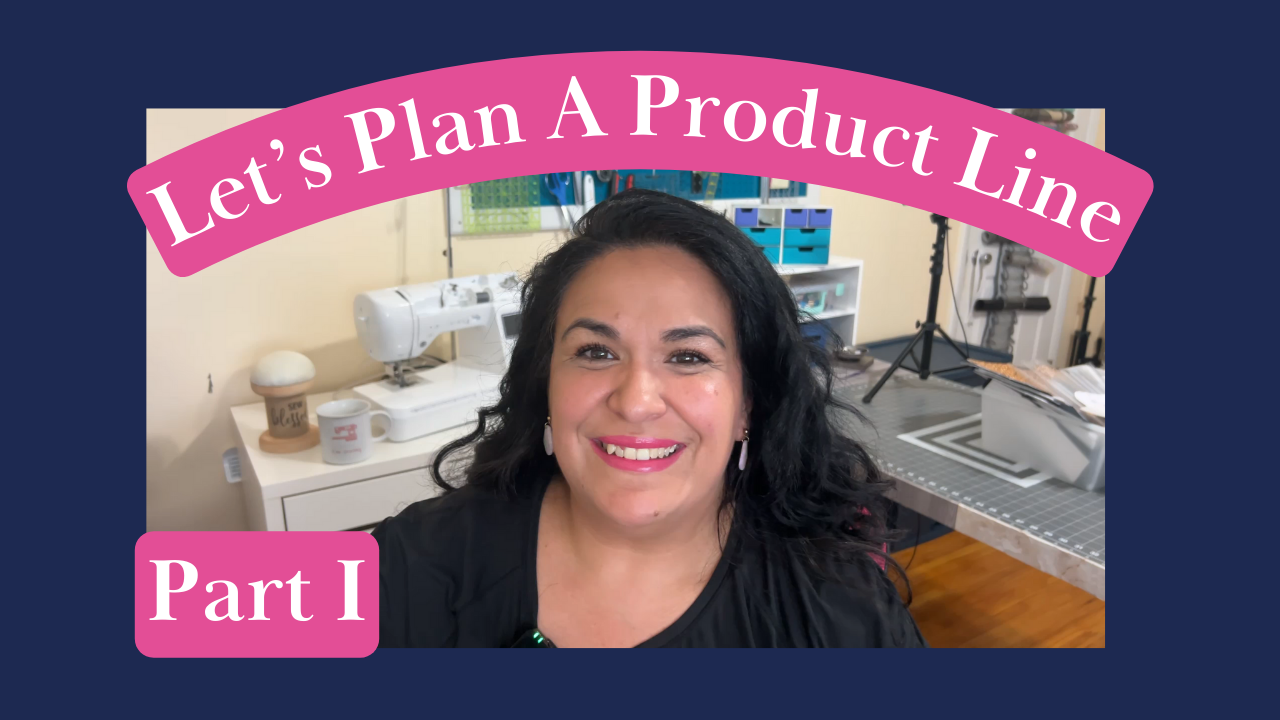 How to Plan Your Handmade Product Line | Part I